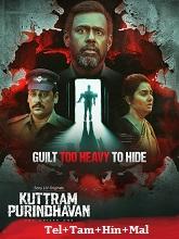 Kuttram Purindhavan: The Guilty One