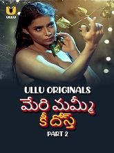 Meri Mummy Ki Dost Season 1 Part 2